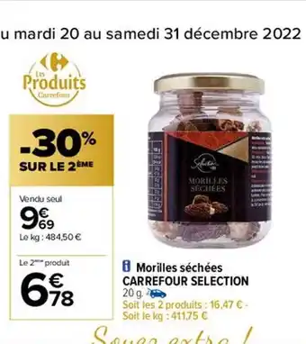 Carrefour Morilles séchées carrefour sélection offre