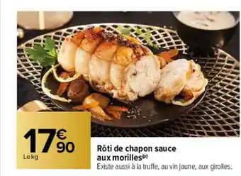 Carrefour Rôti de chapon sauce aux morilles offre