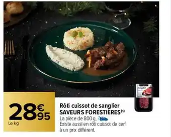 Carrefour Rôti cuissot de sanglier saveurs forestières offre