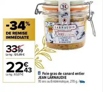 Carrefour Foie gras de canard entier jean larnaudie offre