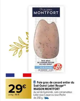 Carrefour Foie gras de canard entier du sud-ouest label rouge maison montfort offre