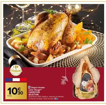 Carrefour Chapon fermier label rouge carrefour sélection offre