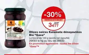 Monoprix Olives noires kalamata dénoyautées Bio gaea offre
