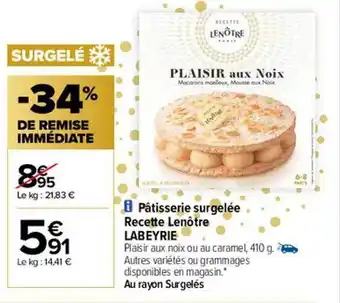 Carrefour Pâtisserie surgelée recette lenôtre labeyrie offre