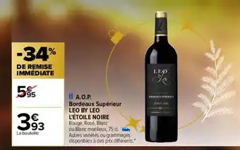 Carrefour A.o.p. bordeaux supérieur leo by leo l'étoile noire offre