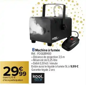 Carrefour Machine à fumée kool star offre