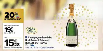 Carrefour Champagne grand cru brut bernard brémont reflets de france offre