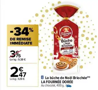 Carrefour La bûche de noël briochée la fournée dorée offre