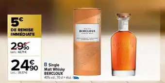 Carrefour Single malt whisky bercloux offre