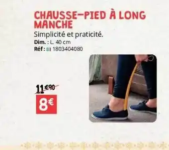 Distri Club Médical Chausse-pied à long manche offre