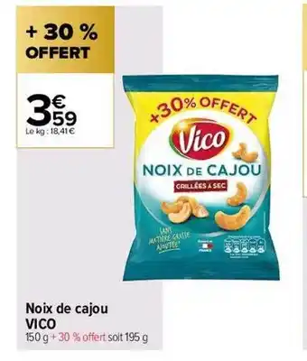 Carrefour Contact Noix de cajou vico offre