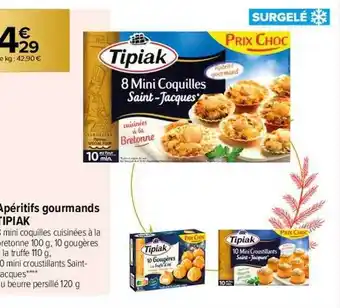 Carrefour Contact Apéritifs gourmands tipiak offre
