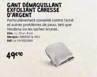 Gant démaquillant exfoliant caresse d'argent argent & you