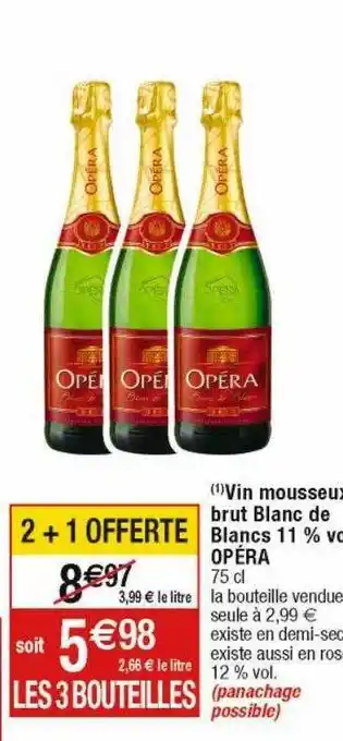 Cora x Carrefour Vin mousseux brut blanc de blancs 11% vol. opéra offre