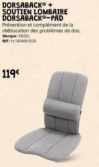 Distri Club Médical Dorsaback + soutien lombaire dorsaback - pad sissel offre