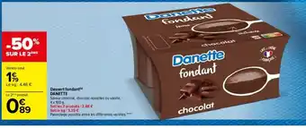 Carrefour Dessert Fondant Danette offre