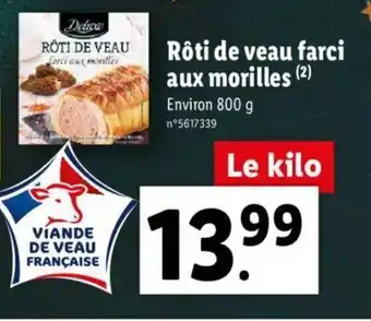 Lidl Roti De Veau Farci Aux Morilles offre