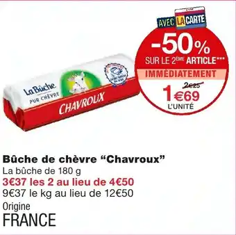 Monoprix Buche de Chèvre Chavroux offre