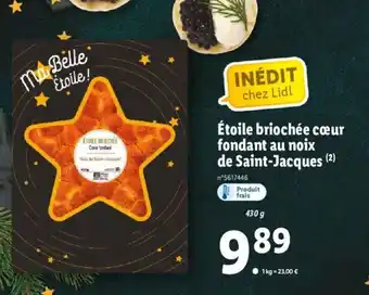 Lidl Etoile Briochee Coeur Fondant Au Noix De Saint-Jacques offre
