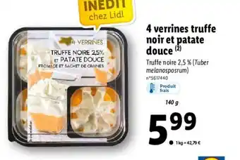 Lidl 4 Verrines Truffe Noir Et Patate Douce offre