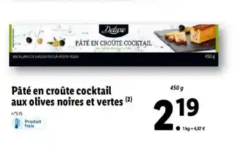 Lidl Pate En Croute Cocktail Aux Olives Noires Et Vertes offre