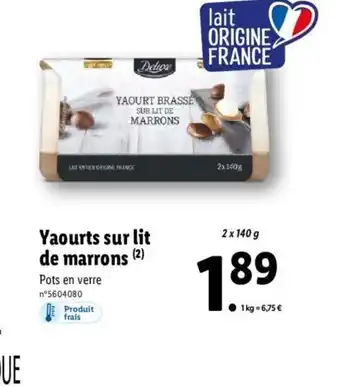 Lidl Yaourts Sur Lit De Marrons offre