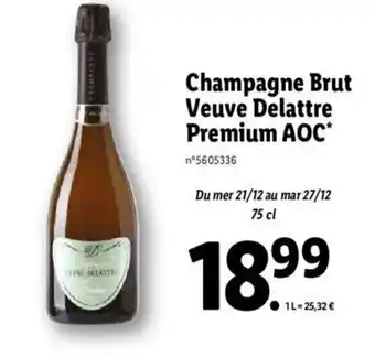Lidl Champagne Brut Veuve Delattre Premium Aoc offre