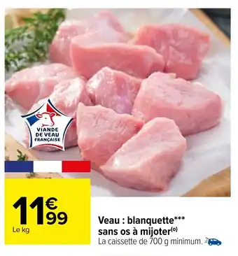 Carrefour Market Veau : blanquette sans os à mijoter offre