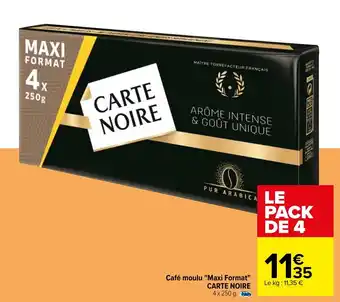 Carrefour Market Café moulu "maxi format: CARTE NOIRE offre