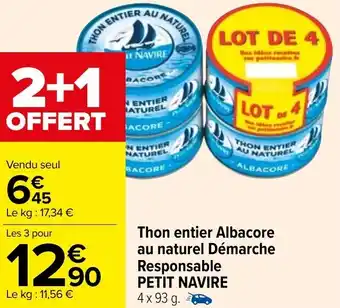 Carrefour Market Thon entier albacore au naturel démarche responsable PETIT NAVIRE offre