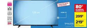 Carrefour Market Téléviseur LED 4K offre