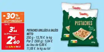 Netto Pistaches grillées & salées NETTO offre