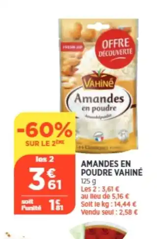 Bi1 Amandes En Poudre vahine offre