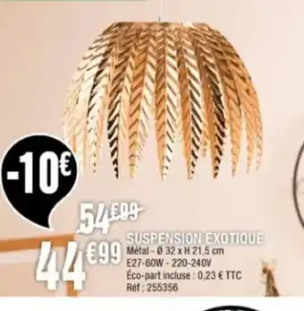 La Foir'Fouille Suspension Exotique offre