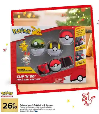 Carrefour Market Ceinture avec 3 pokéball et 2 figurines offre