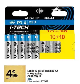 Carrefour Market Lot de 10 piles i-tech lr6 aa + 10 gratuites carrefour offre