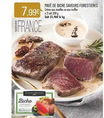 Match Pavé de biche saveurs forestières offre