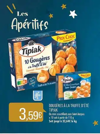 Match Gougères à la truffe d'été tipiak offre
