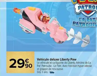 Carrefour Market Véhicule deluxe liberty paw offre
