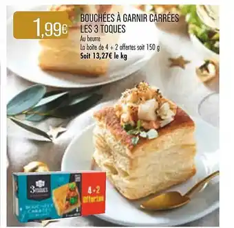 Bouchées à garnir carrées les 3 toques