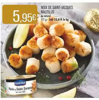 Match Noix de saint-jacques nautilus offre