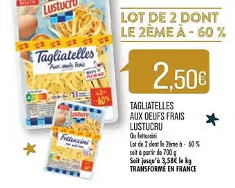 Match Tagliatelles aux oeufs frais lustucru offre