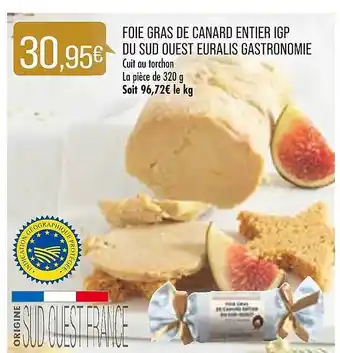 Match Foie gras de canard entier igp du sud ouest euralis gastronomie offre