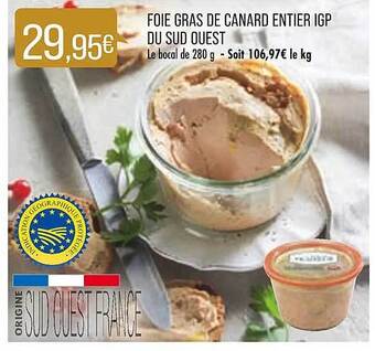 Match Foie gras de canard entier igp du sud ouest offre