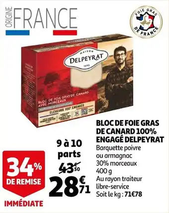 Auchan Bloc de foie gras de canard 100% engagé DELPEYRAT offre