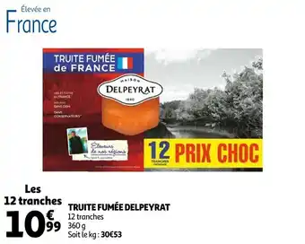 Auchan Truite fumée DELPEYRAT offre