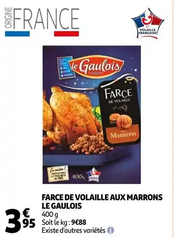 Auchan Farce de volaille aux marrons LE GAULOIS offre