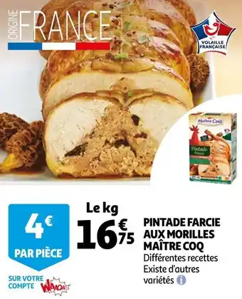 Auchan Pintade farcie aux morilles maître coq offre
