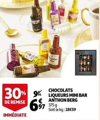 Auchan Chocolats liqueurs mini bar anthon berg offre