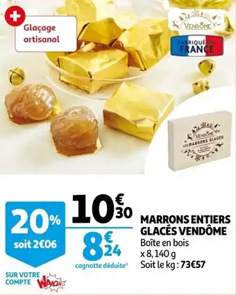 Auchan Marrons entiers glacés vendôme offre